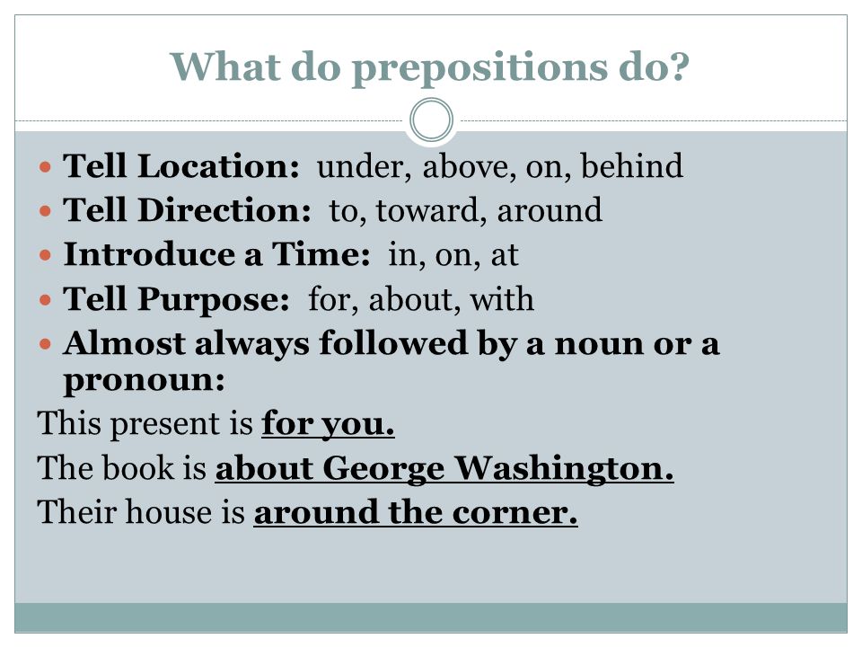 What do prepositions do.
