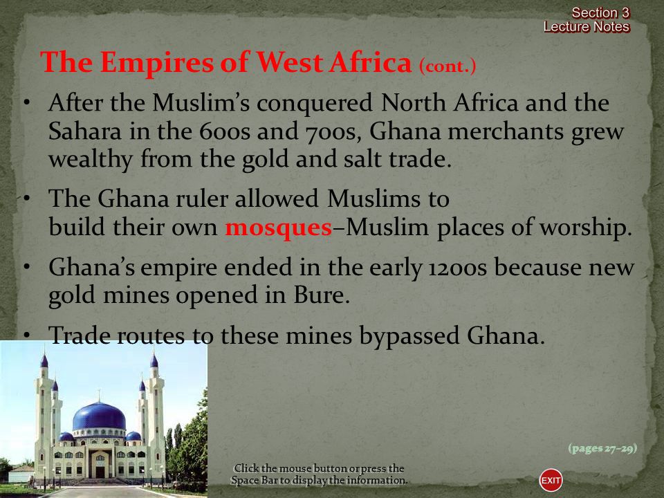 (pages 27–29) The Empires of West Africa Click the mouse button or press the Space Bar to display the information.
