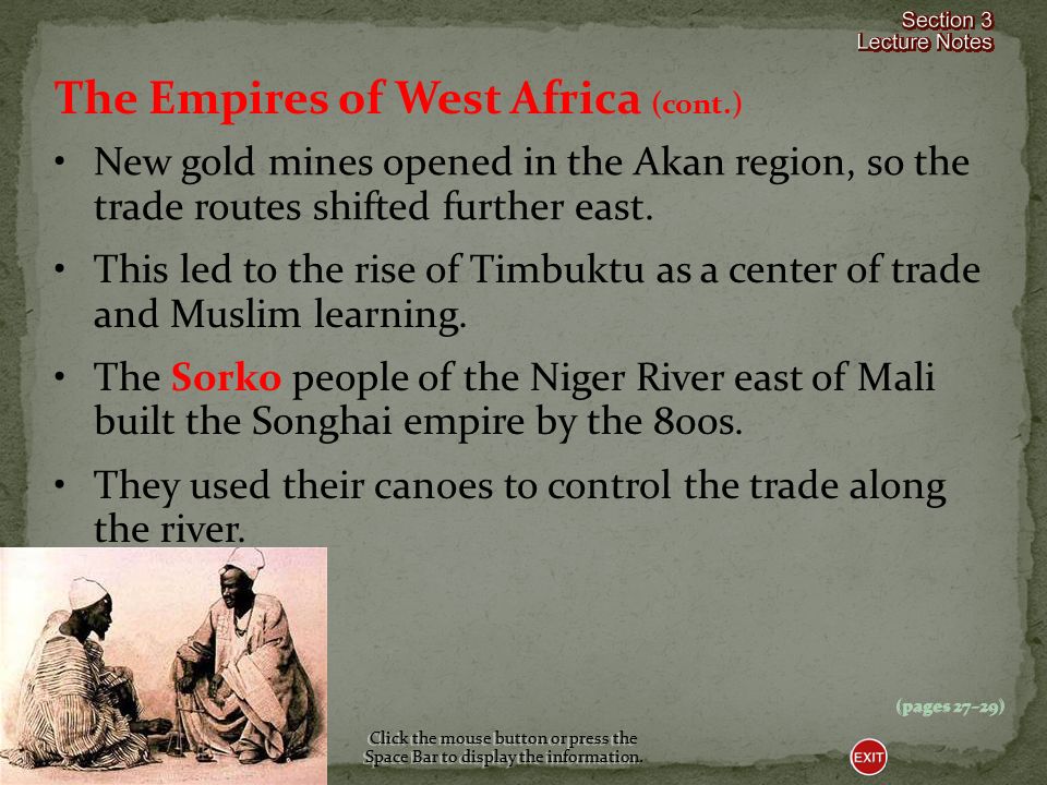 The Malinke people of the upper Niger Valley controlled the gold trade from Bure.
