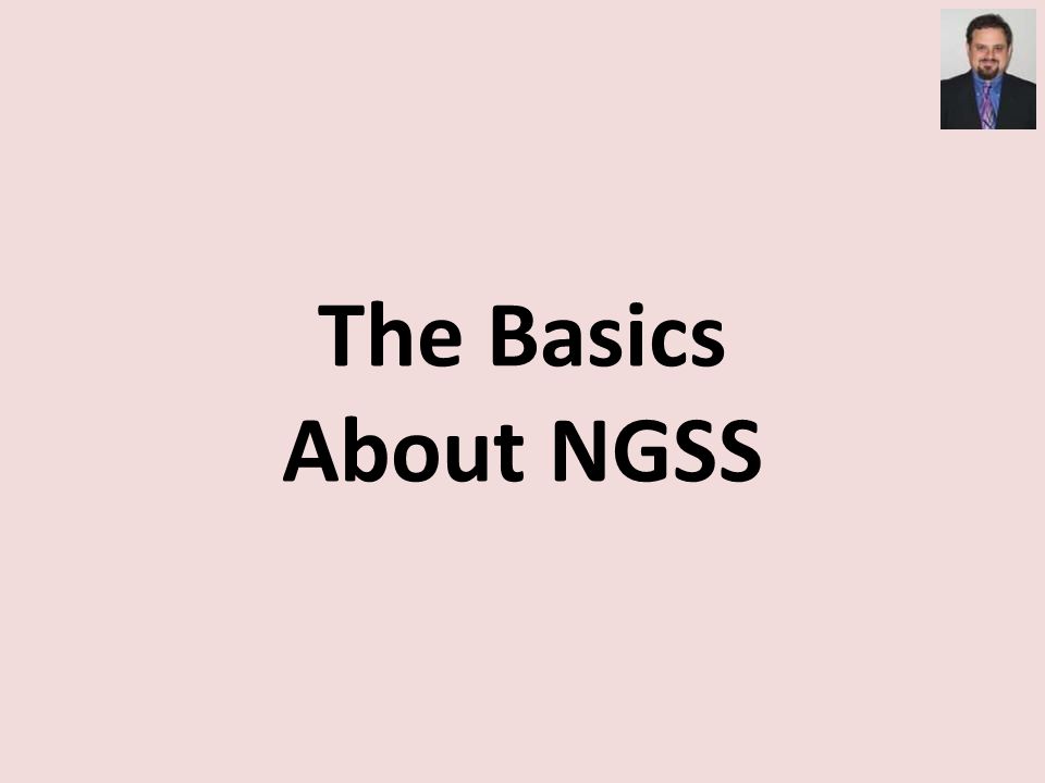 The Basics About NGSS