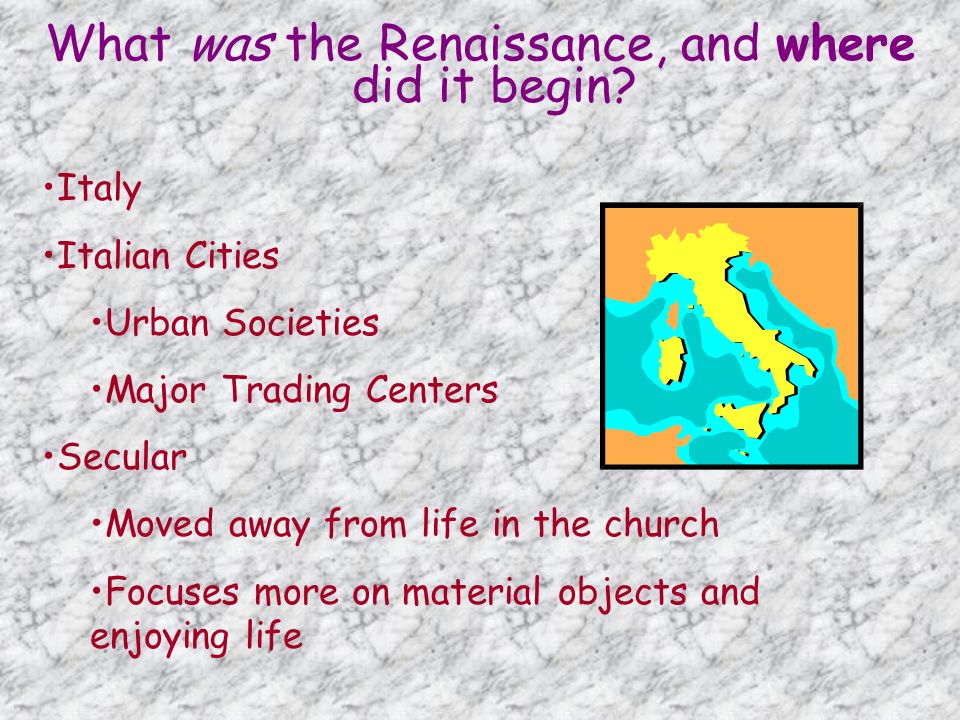 What was the Renaissance, and where did it begin.