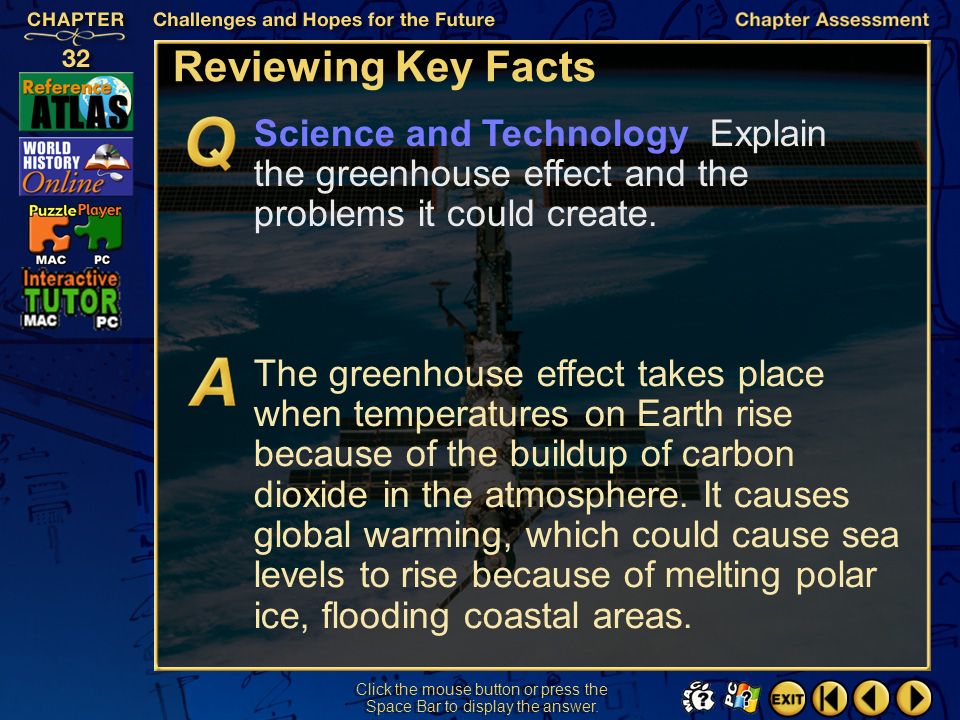 Chapter Assessment 1 1.The destruction of large forests and jungles that affects the world’s climate, animals, and plants is called _______________.