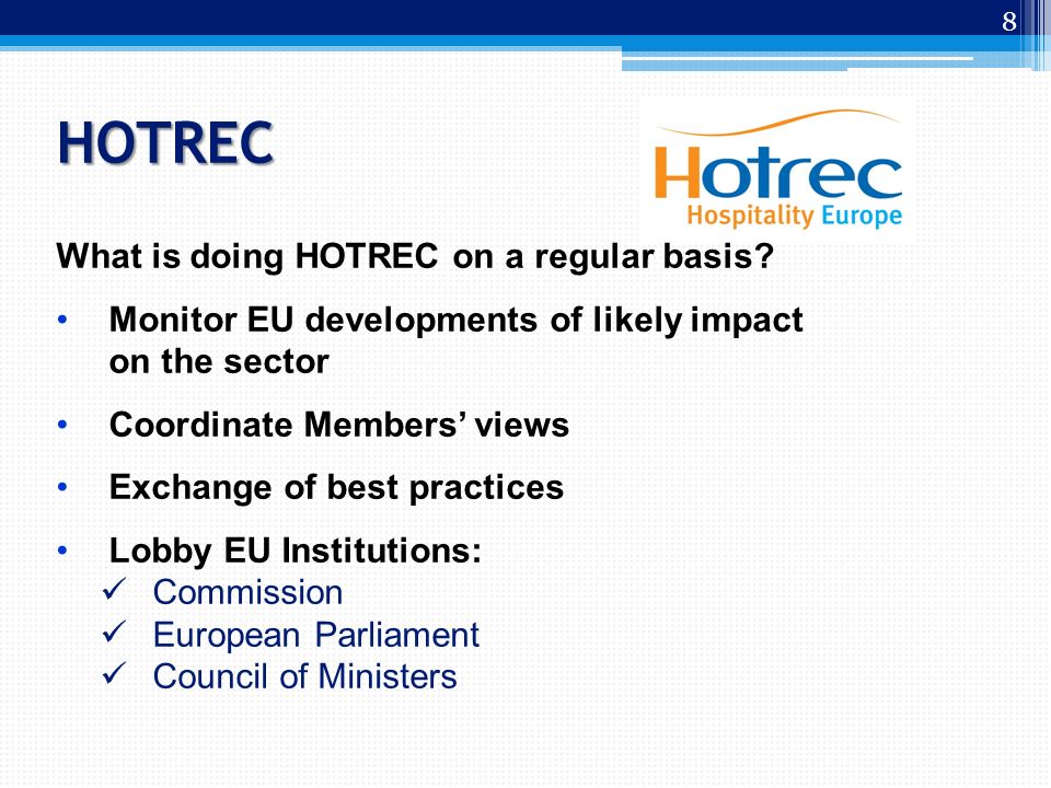 HOTREC 8 What is doing HOTREC on a regular basis.