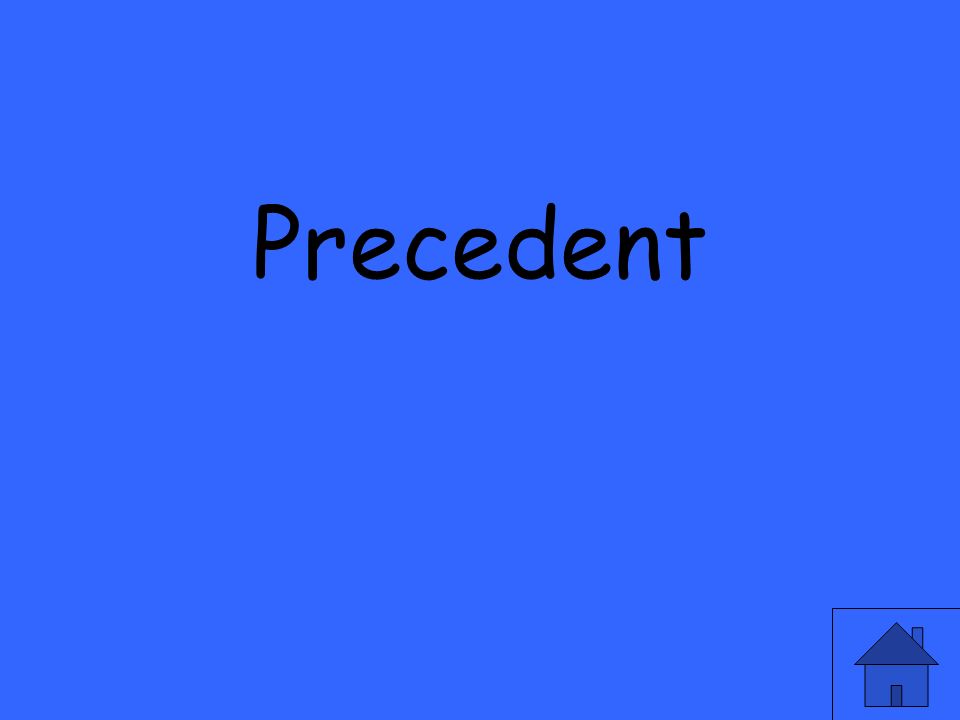 Precedent