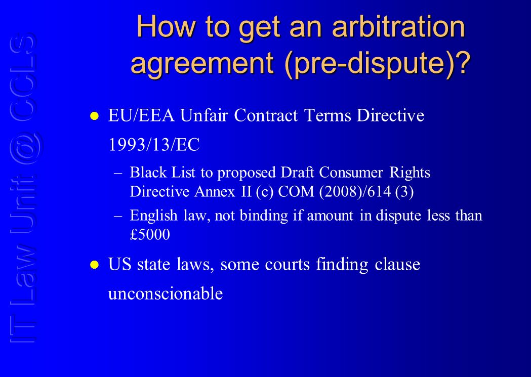 How to get an arbitration agreement (pre-dispute).