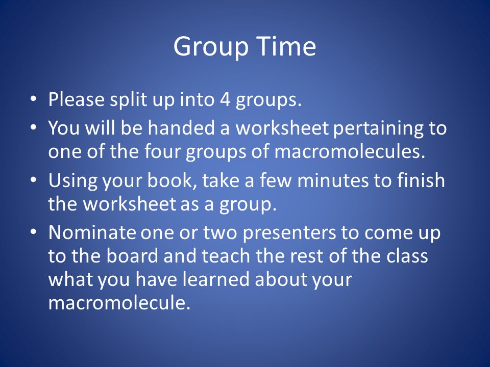 Group Time Please split up into 4 groups.