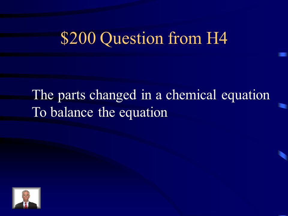 $100 Answer from H4 What is a catalyst