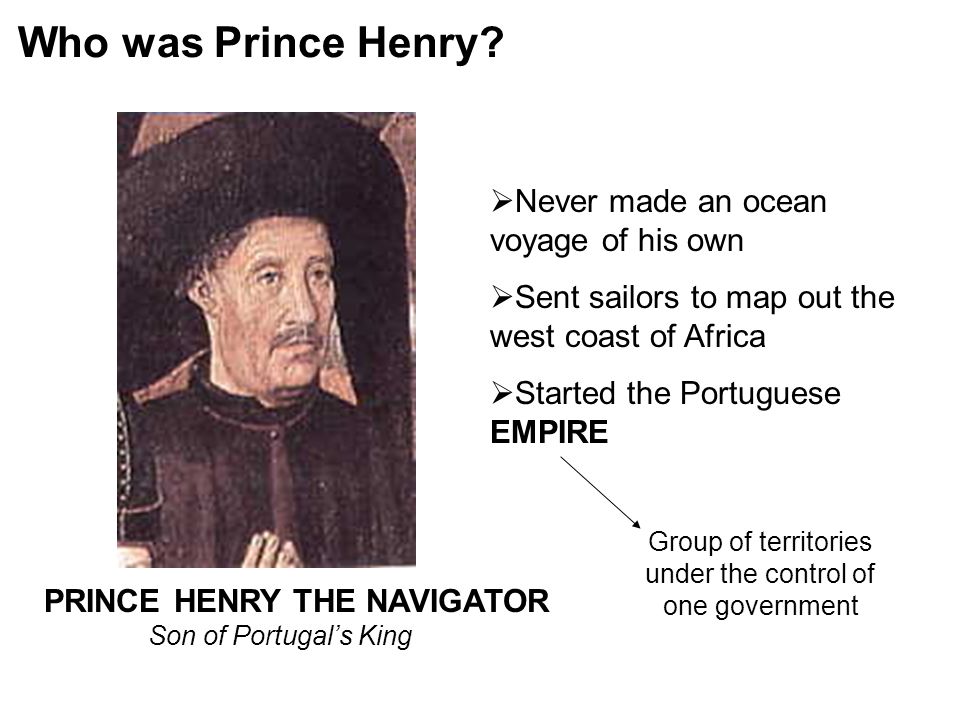 Who was Prince Henry.