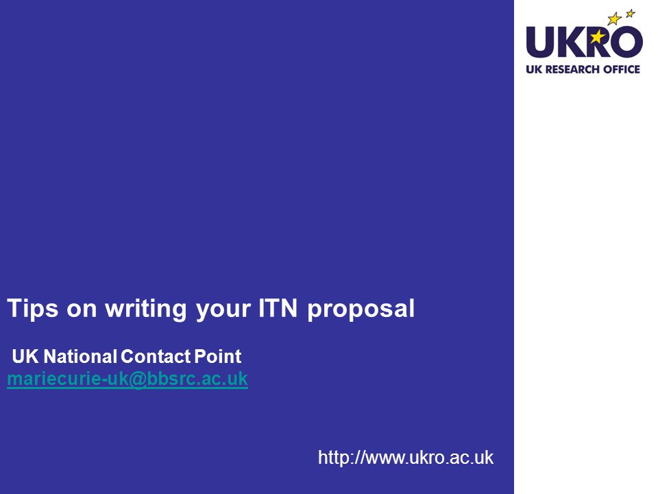 Tips on writing your ITN proposal UK National Contact Point