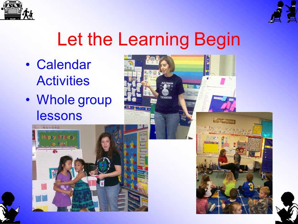Let the Learning Begin Calendar Activities Whole group lessons