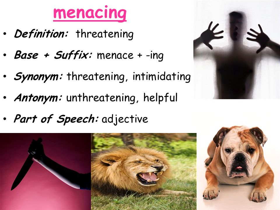 MENACING definition and meaning