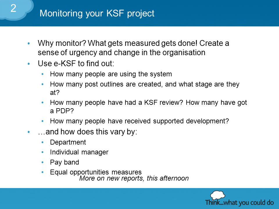 2 Monitoring your KSF project Why monitor. What gets measured gets done.