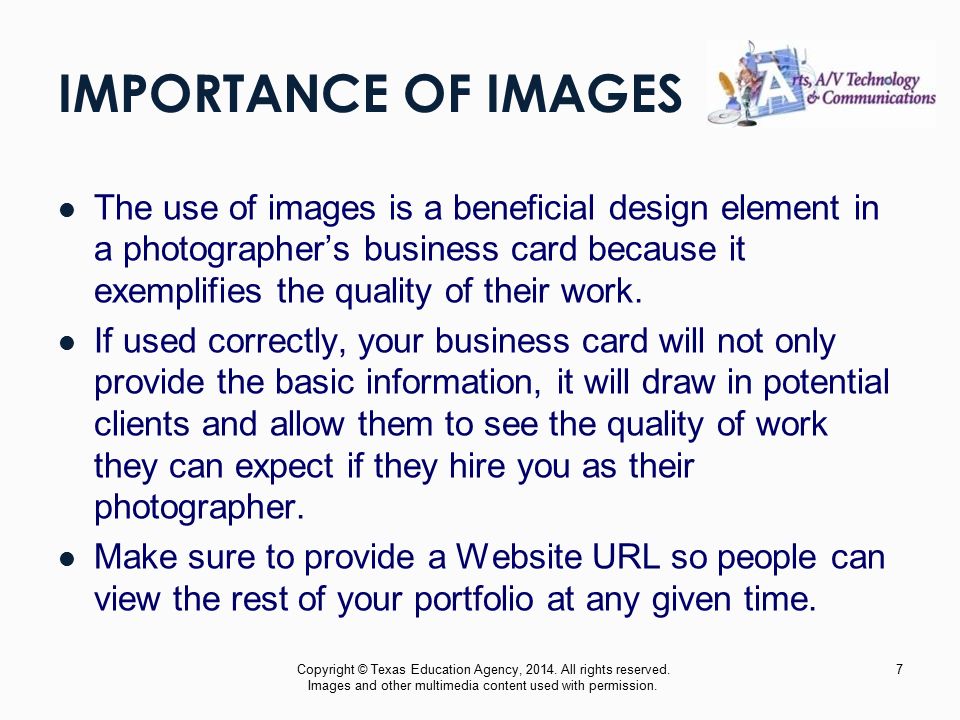 IMPORTANCE OF IMAGES The use of images is a beneficial design element in a photographer’s business card because it exemplifies the quality of their work.