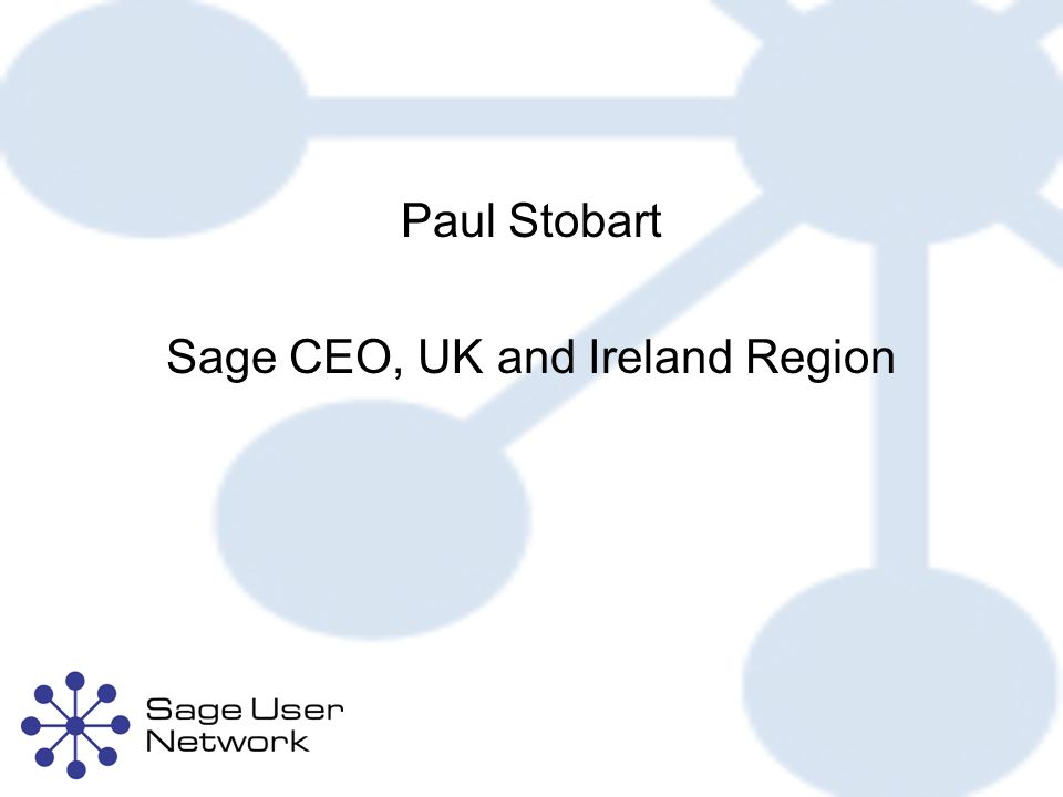 Paul Stobart Sage CEO, UK and Ireland Region