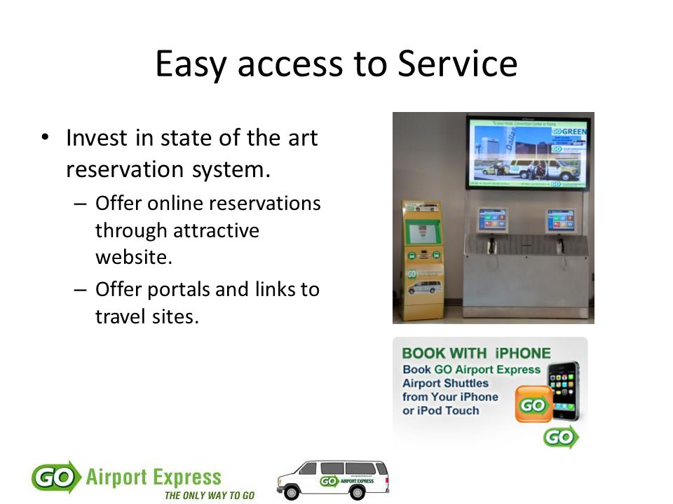 Easy access to Service Invest in state of the art reservation system.