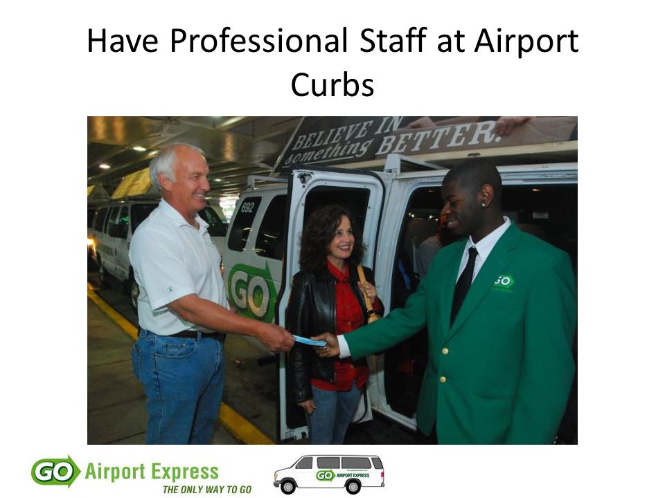 Have Professional Staff at Airport Curbs