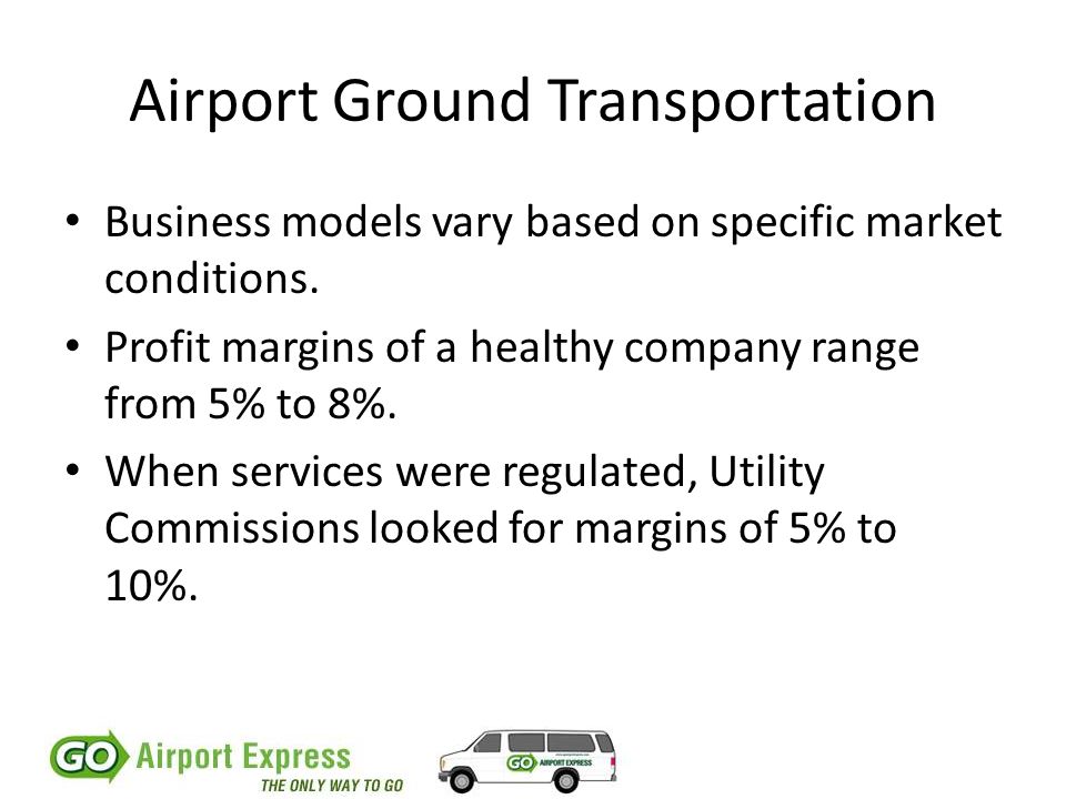 Airport Ground Transportation Business models vary based on specific market conditions.