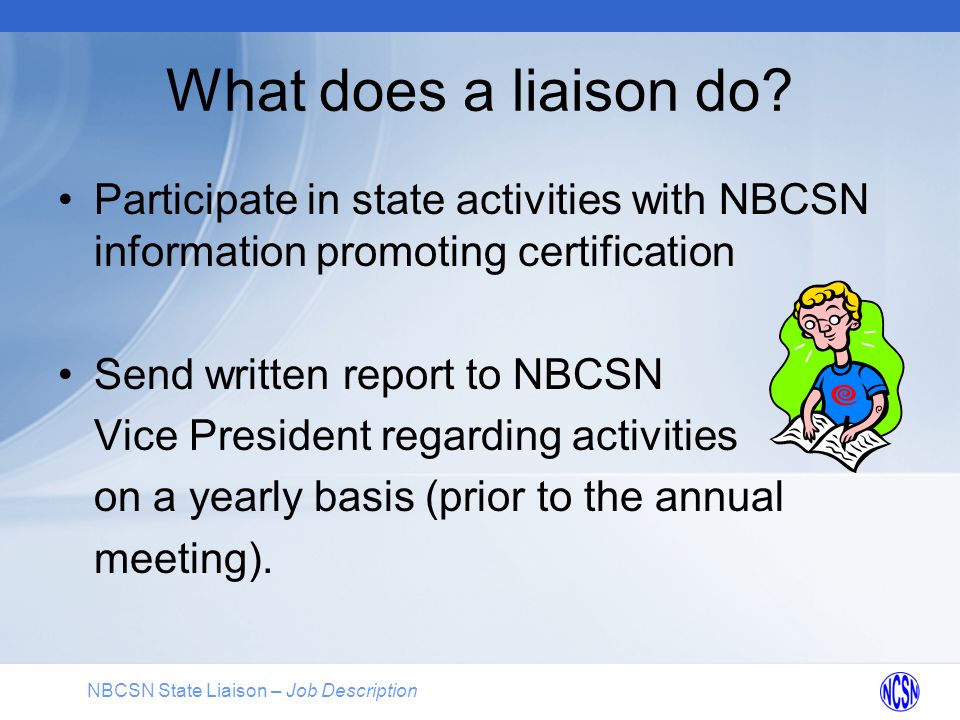 NBCSN State Liaison – Job Description What does a liaison do.