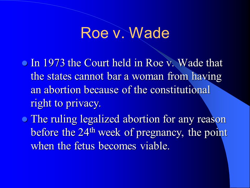 Реферат: Roe V Wade Essay Research Paper In