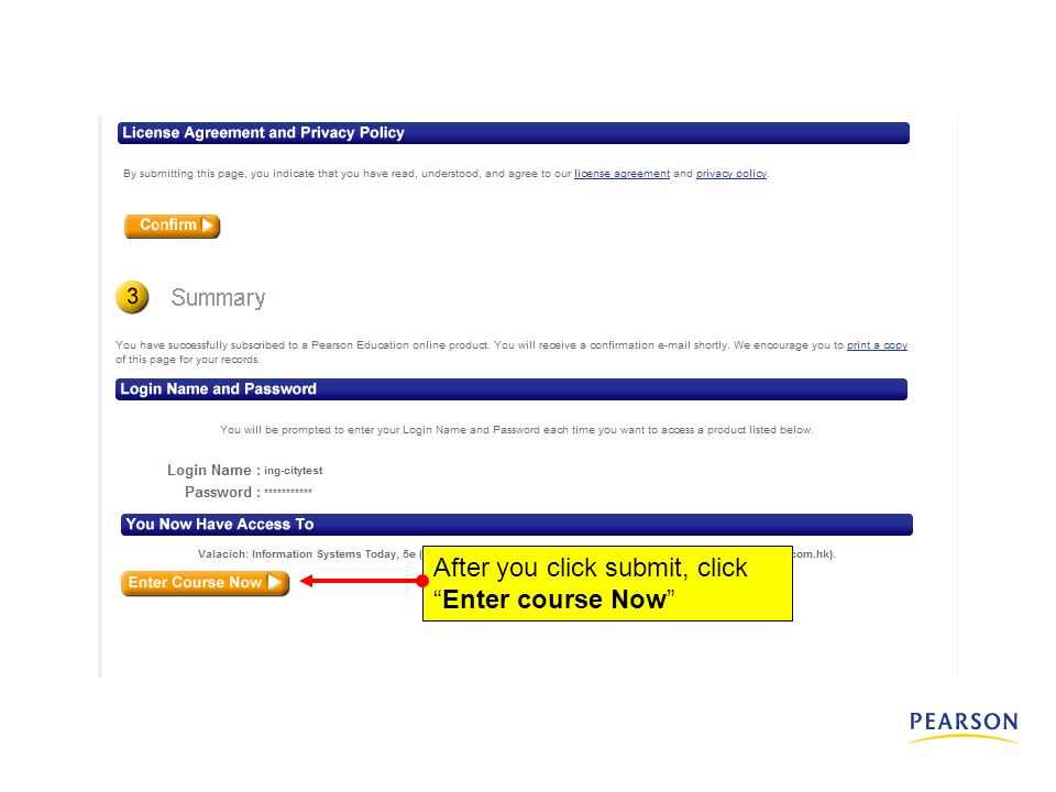 After you click submit, click Enter course Now