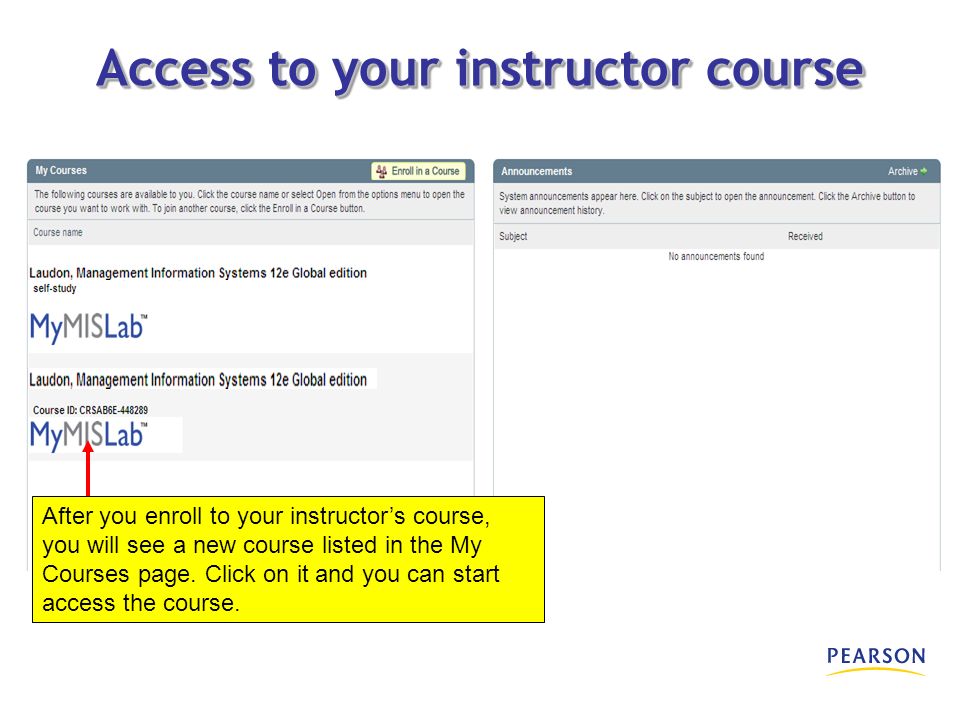 After you enroll to your instructor’s course, you will see a new course listed in the My Courses page.