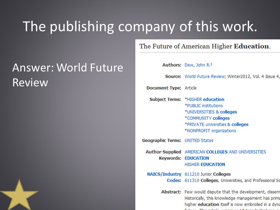 The publishing company of this work. Answer: World Future Review