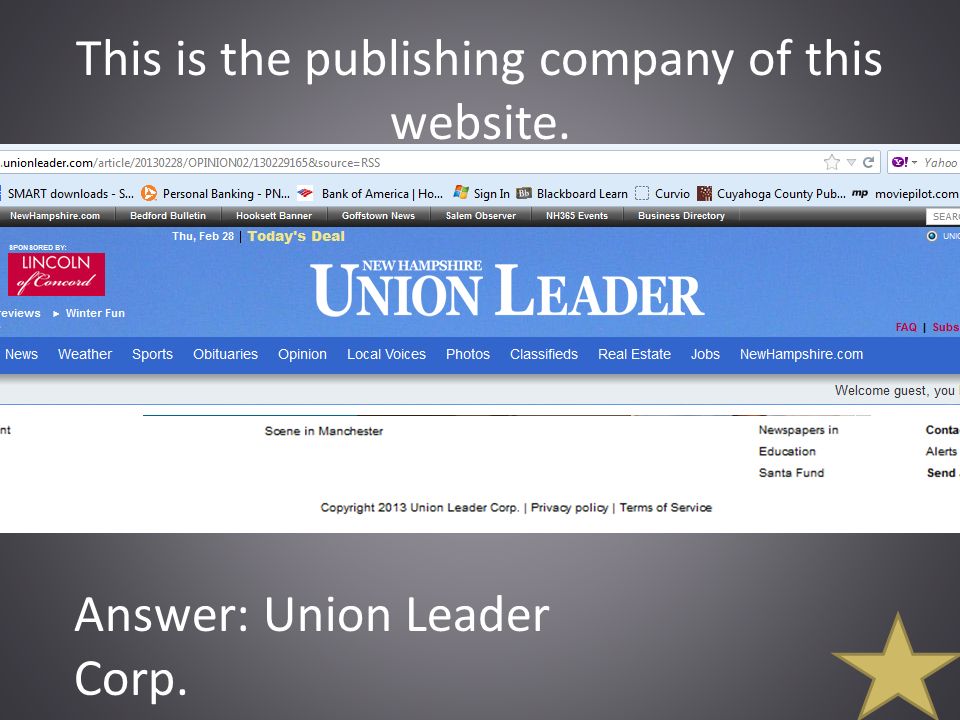 This is the publishing company of this website. Answer: Union Leader Corp.