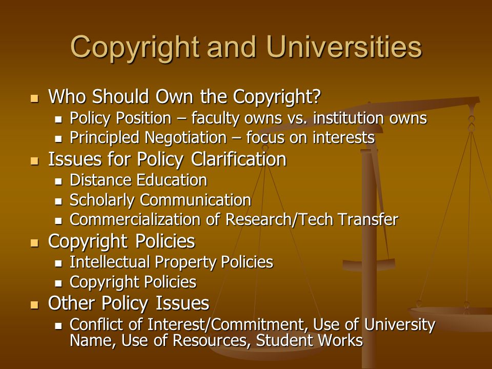 Copyright and Universities Who Should Own the Copyright.