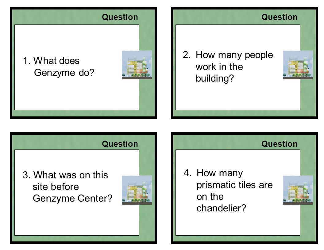 1. What does Genzyme do? 2.How many people work in the building? 4.How many prismatic tiles are on the chandelier? 3. What was on this site before Genzyme. - ppt download - 웹