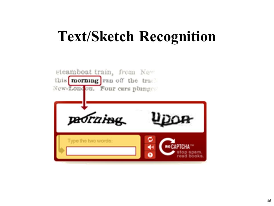 46 Text/Sketch Recognition