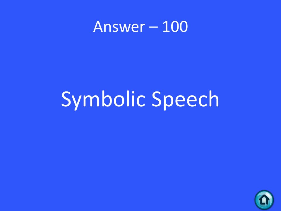 Answer – 100 Symbolic Speech