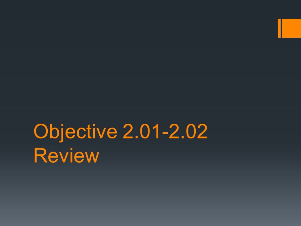 Objective Review