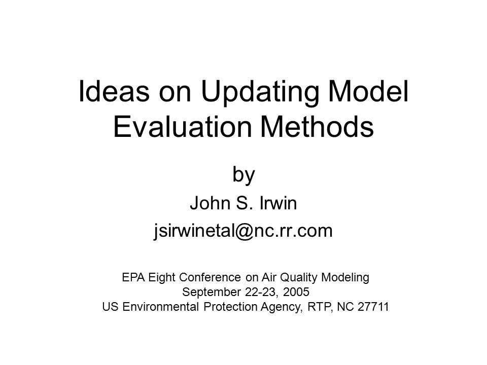 Ideas on Updating Model Evaluation Methods by John S.