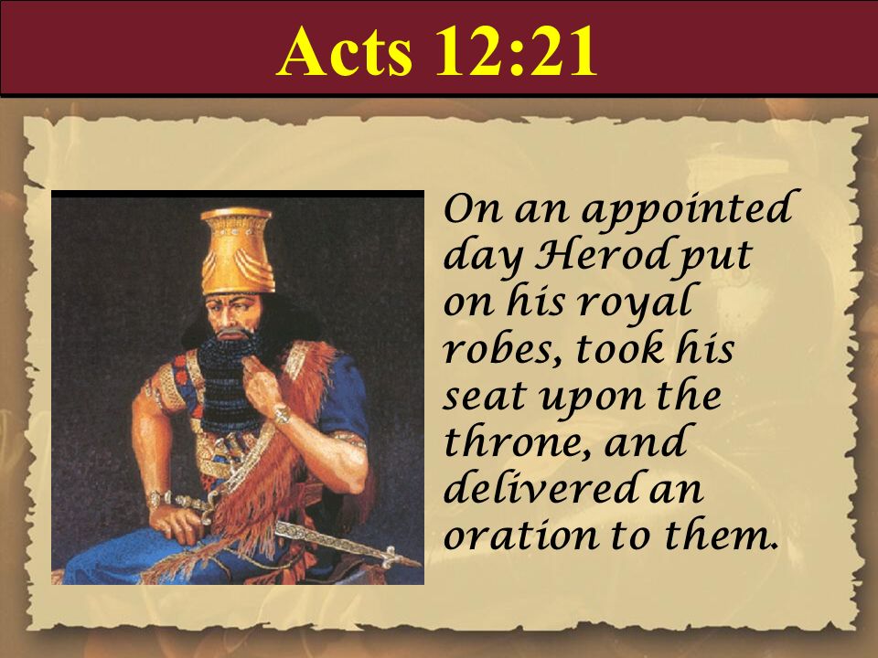 Book of Acts Chapter 12 Theme: Death of James; arrest of Peter; Death of  Herod. - ppt download