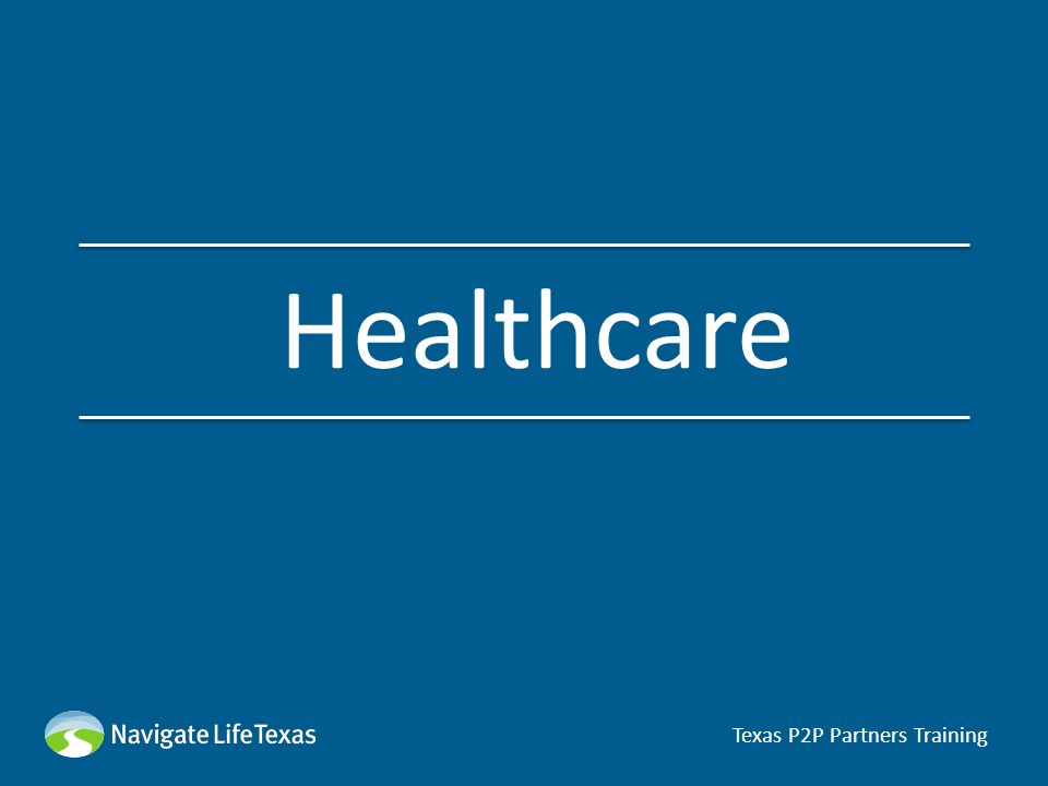 Healthcare Texas P2P Partners Training