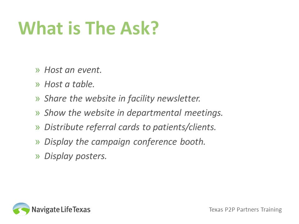 What is The Ask. Texas P2P Partners Training »Host an event.