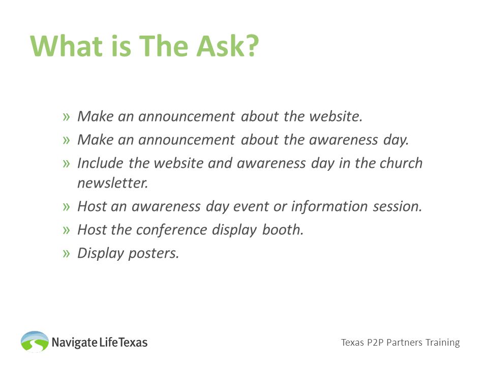 What is The Ask. Texas P2P Partners Training »Make an announcement about the website.