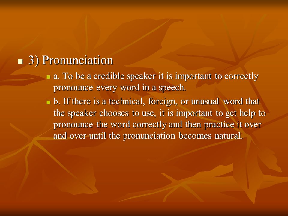 3) Pronunciation 3) Pronunciation a.