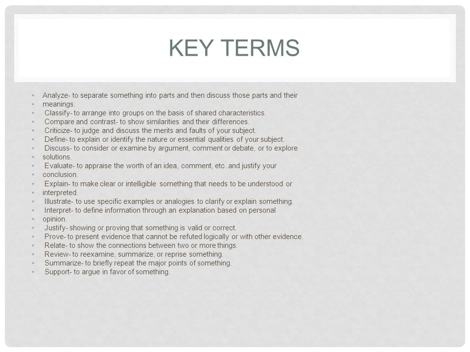 KEY TERMS Analyze- to separate something into parts and then discuss those parts and their meanings.