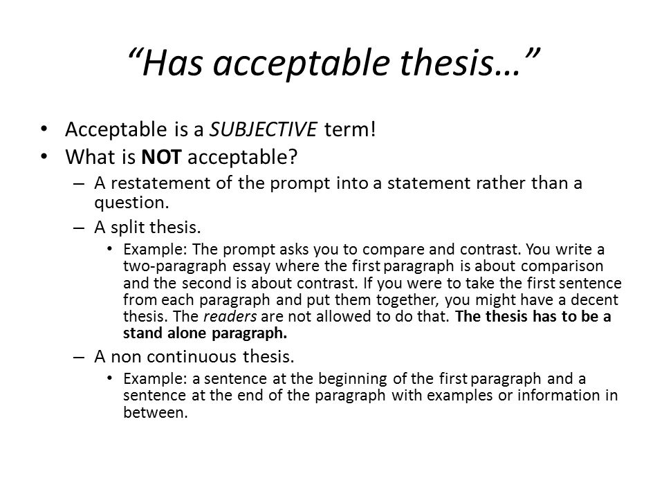 Has acceptable thesis… Acceptable is a SUBJECTIVE term.