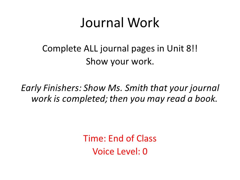 Journal Work Complete ALL journal pages in Unit 8!.