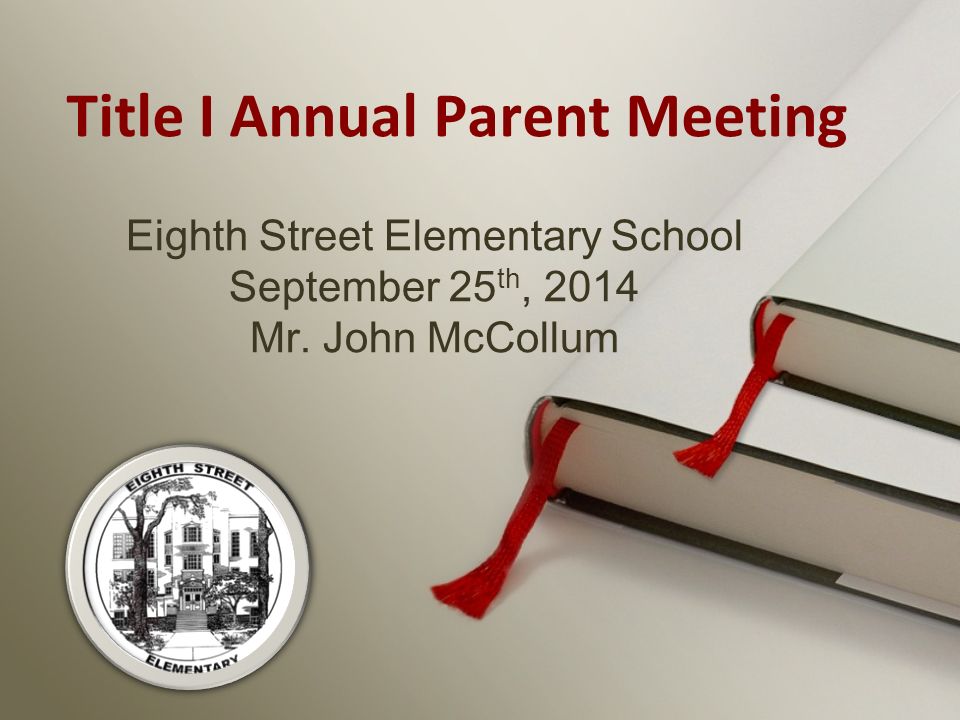 Eighth Street Elementary School September 25 th, 2014 Mr.