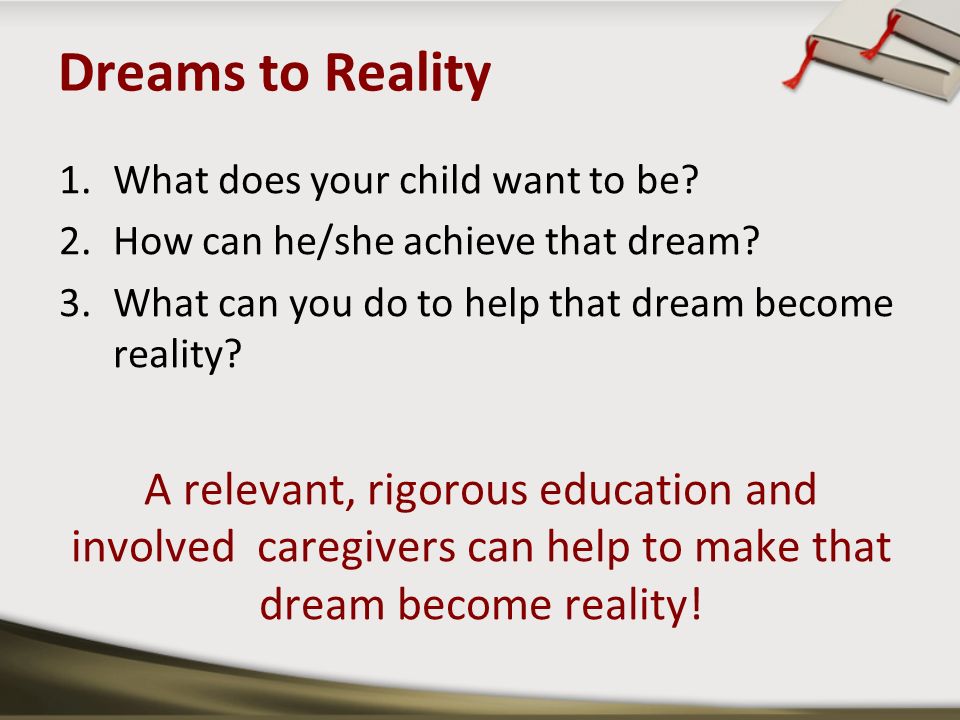 Dreams to Reality 1.What does your child want to be.