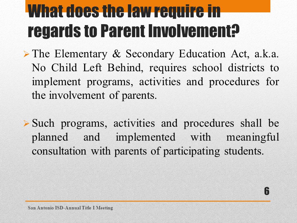 What does the law require in regards to Parent Involvement.