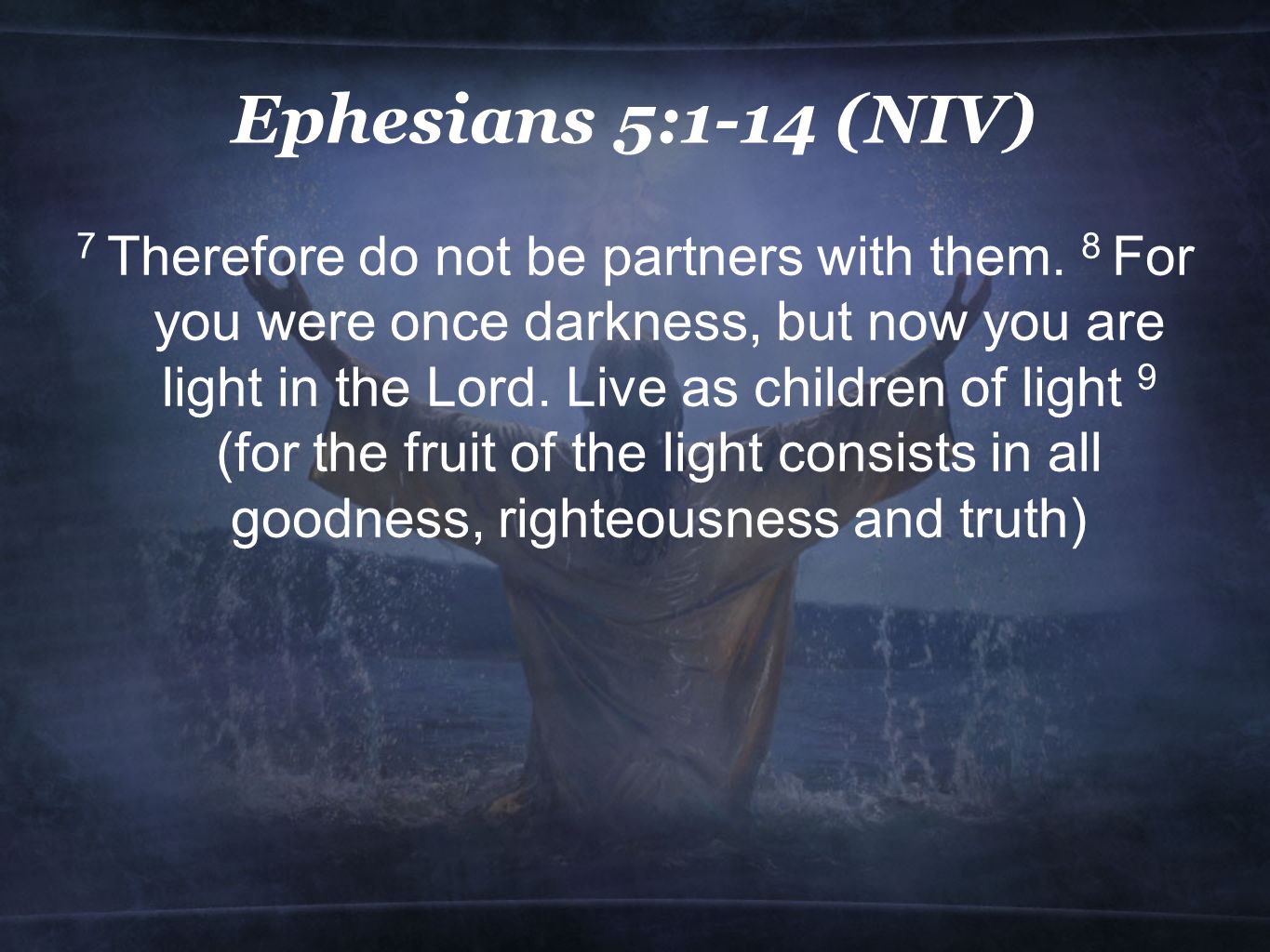 Image result for MAKE GIFS MOTION IMAGES OF EPHESIANS 5: 10-12