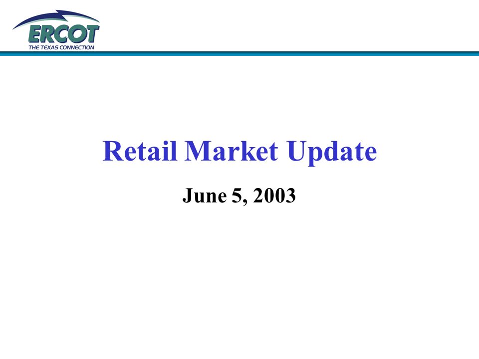Retail Market Update June 5, 2003