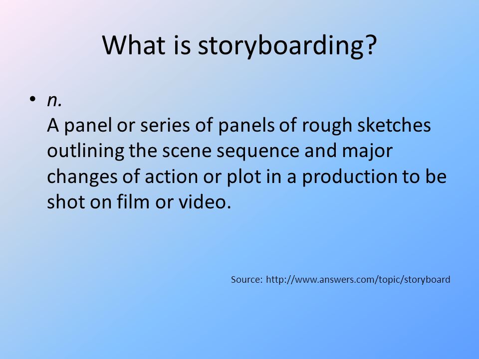 What is storyboarding. n.