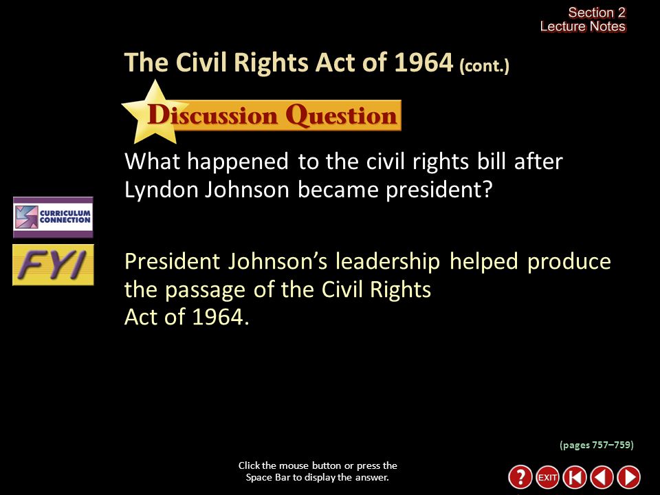 Section 2-22 After Kennedy’s assassination, President Johnson committed himself the civil rights bill.