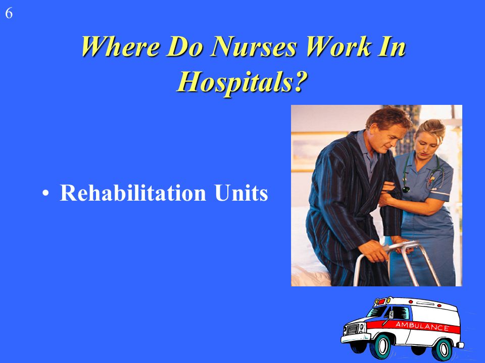 Where Do Nurses Work In Hospitals Emergency Rooms 6
