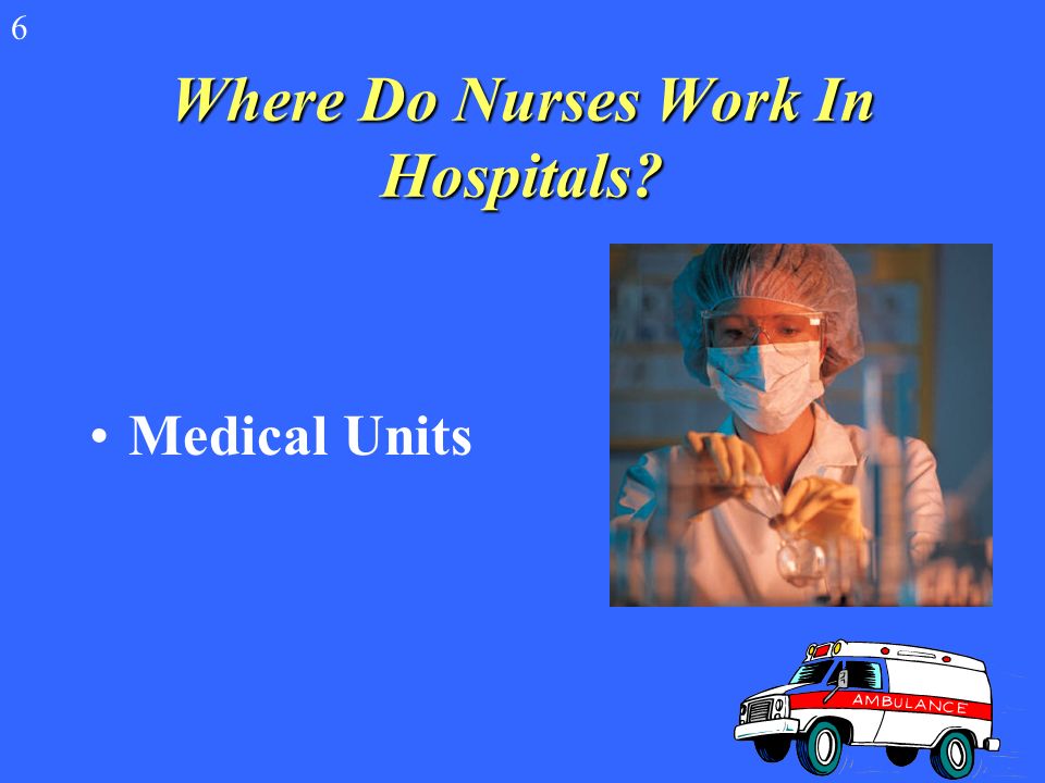 Where Do Nurses Work In Hospitals Intensive Care Units 6